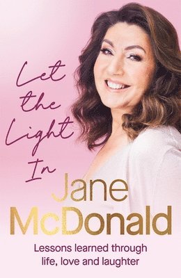 Jane McDonald - Let the Light In, Inbunden