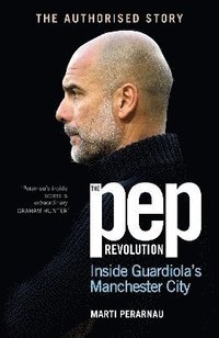 bokomslag The Pep Revolution