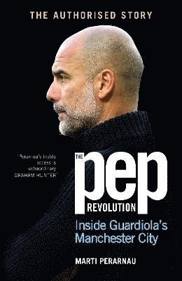 Marti Perarnau - The Pep Revolution, Häftad