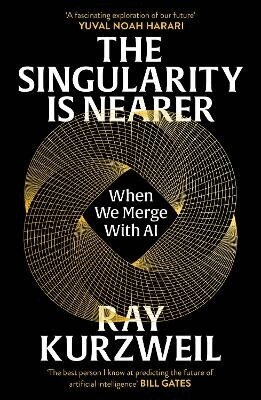 Ray Kurzweil - Singularity is Nearer, Häftad