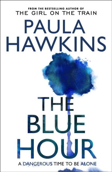 Paula Hawkins - The Blue Hour, Häftad