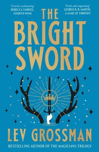 Lev Grossman - The Bright Sword, Häftad
