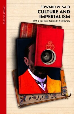 Edward W Said - Culture and Imperialism, Häftad