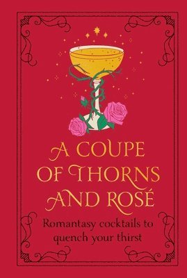 bokomslag Coupe of Thorns and Rosé