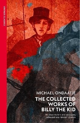 Michael Ondaatje - Collected Works of Billy the Kid, Häftad