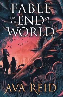 Fable For the End of the World