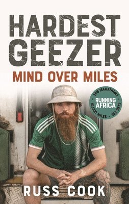 Russ Cook - Hardest Geezer: Mind Over Miles, Häftad. Tillgänglighet: Tillfälligt slut