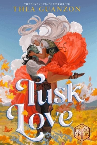 Thea Guanzon, Cast of Critical Role - Tusk Love, Inbunden