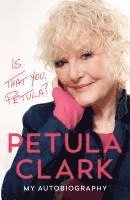 bokomslag Is That You, Petula?