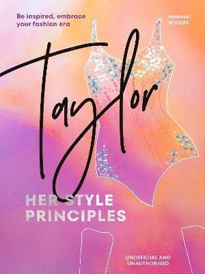 bokomslag TAYLOR: Her Style Principles