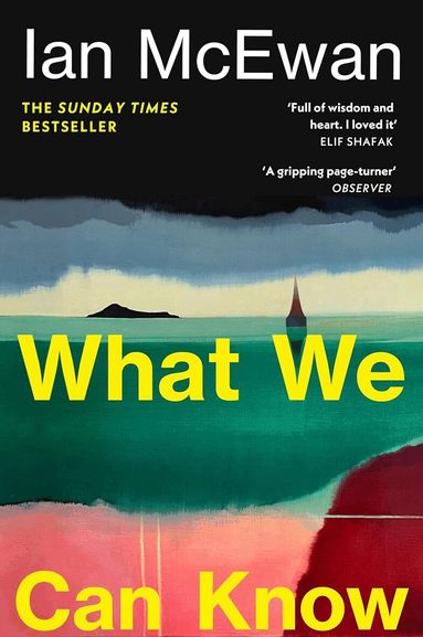 Ian McEwan - What We Can Know, Häftad