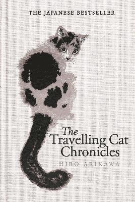 Travelling Cat Chronicles and The Goodbye Cat 1