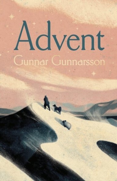 Gunnar Gunnarsson - Advent, Inbunden