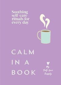bokomslag Calm in a Book