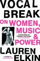 Lauren Elkin - Vocal Break, Häftad