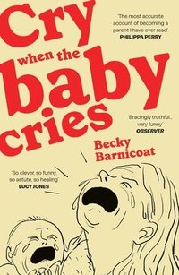bokomslag Cry When the Baby Cries