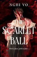 Nghi Vo - Scarlet Ball, Inbunden