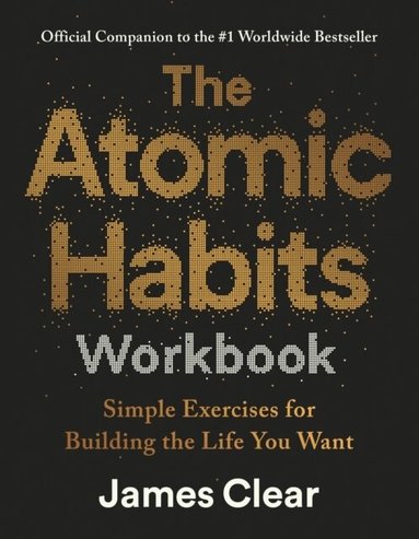 James Clear - Atomic Habits Workbook, Häftad