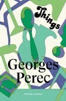 Georges Perec - Things: A Story of the Sixties, Häftad