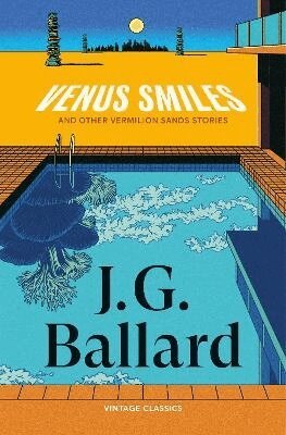 J G Ballard - Venus Smiles (and Other Vermillion Sands Stories), Häftad