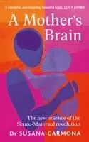 Susana Carmona - Mother's Brain, Häftad. Tillgänglighet: Lägg i varukorg