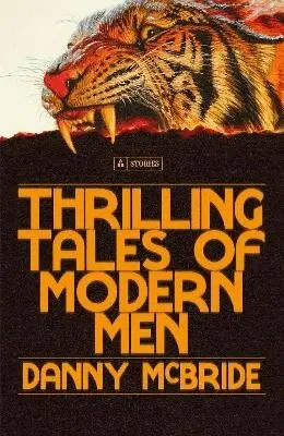 Danny McBride - Thrilling Tales of Modern Men, Inbunden. Tillgänglighet: Lägg i varukorg