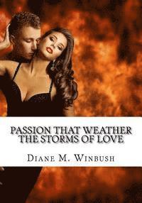 Diane M. Winbush - Passion That Weather The Storms of Love: The Saga Continues, Häftad