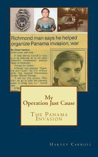 bokomslag My Operation Just Cause: The Panama Invasion