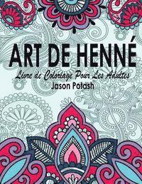 Art de Henne Livre de Coloriage Pour Les Adultes 1