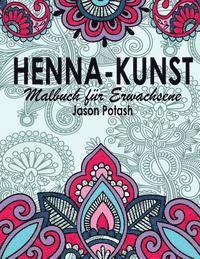 Jason Potash - Henna-Kunst Malbuch Fur Erwachsene, Häftad