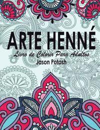 bokomslag Arte Henne Livro de Colorir Para Adultos