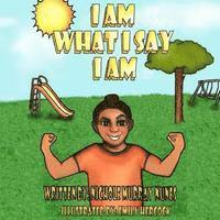 Nichole Nunes - I Am What I Say I Am, Häftad