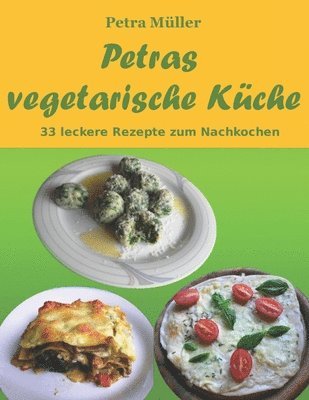 bokomslag Petras vegetarische Küche