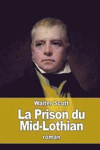 La Prison du Mid-Lothian: ou La jeune caméronienne 1