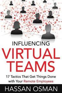 bokomslag Influencing Virtual Teams