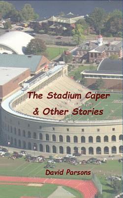 David Parsons - The Stadium Caper & Other Stories, Häftad. Tillgänglighet: Lägg i varukorg