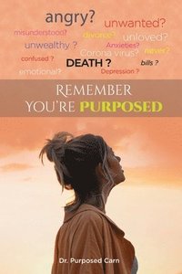bokomslag Remember, You're Purposed!: Spiritual Quotes to Know You're Destined