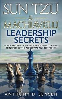 bokomslag Sun Tzu & Machiavelli Leadership Secrets