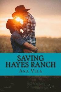 Ana Vela - Saving Hayes Ranch, Häftad