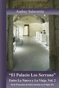 Audrey Salaverría - El Palacio Los Serrano: Entre lo Nuevo y lo Viejo, Häftad