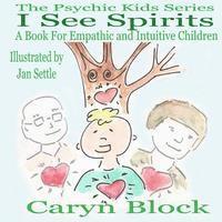 I See Spirits
