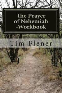 bokomslag The Prayer of Nehemiah -Workbook: A study for prayer and action