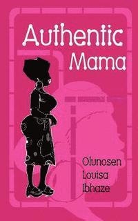 bokomslag Authentic Mama
