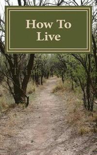 bokomslag How To Live