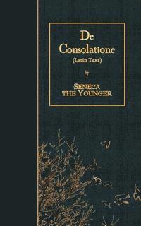 bokomslag De Consolatione: Latin Text
