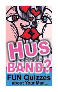 bokomslag Quiz Book for Couples: How Well Do You Know Your Husband?: Love Book: Fun Quiz Books for Adults