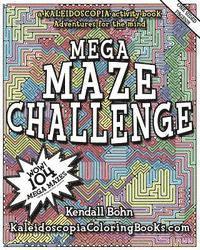 bokomslag Mega Maze Challenge: A Kaleidoscopia Activity Book: Adventures for the mind