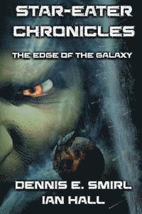 bokomslag Star-Eater Chronicles: Book 1. The Edge of the Galaxy