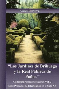 Los Jardines de Brihuega y la Real Fabrica de Paños: Completar para Restaurar 1