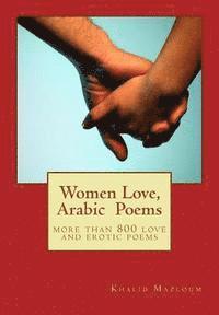bokomslag Women Love, Arabic Poems: More Than 800 Love and Erotic Poems
